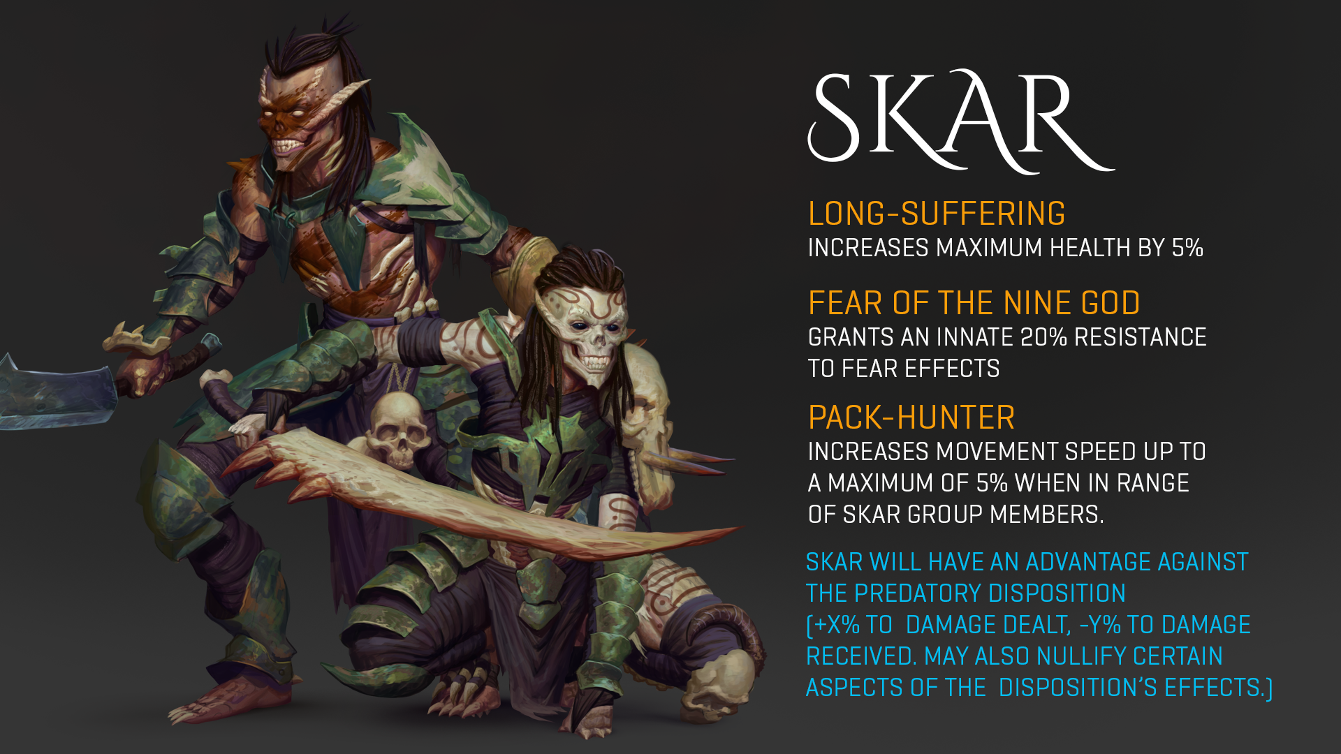 2019-Oct 30: Skar racial passives listed with concept art